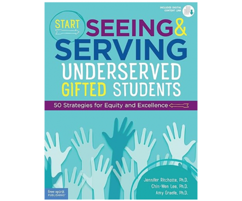 Start Seeing and Serving Underserved Gifted Students